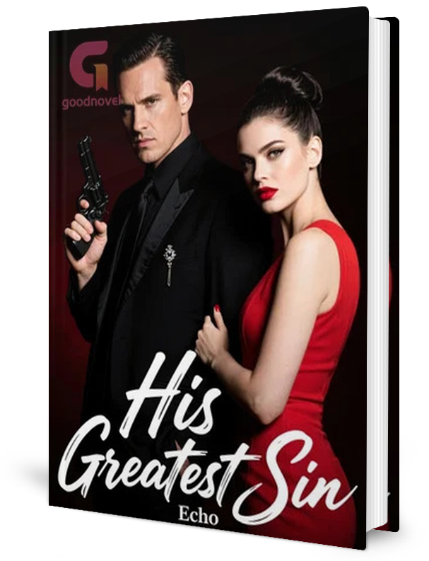His Greatest Sin Novel by Echo _ Novel