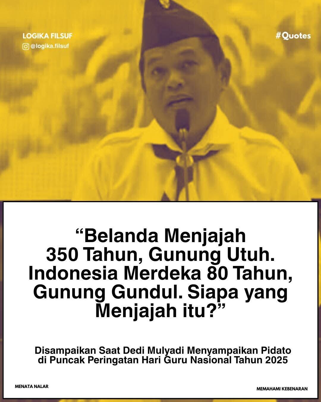 Dedi Mulyadi: Belanda Menjajah Indonesia 350 Tahun Gunung Masih Utuh, Sungai Jernih!