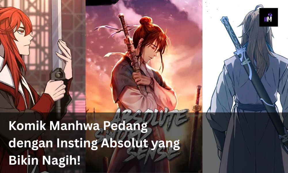 🔥 Absolute Sword Sense: Komik Manhwa Pedang dengan Insting Absolut yang Bikin Nagih!