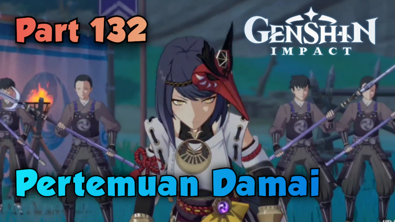 [Video] Pertemuan Damai (Part 132) Genshin Impact