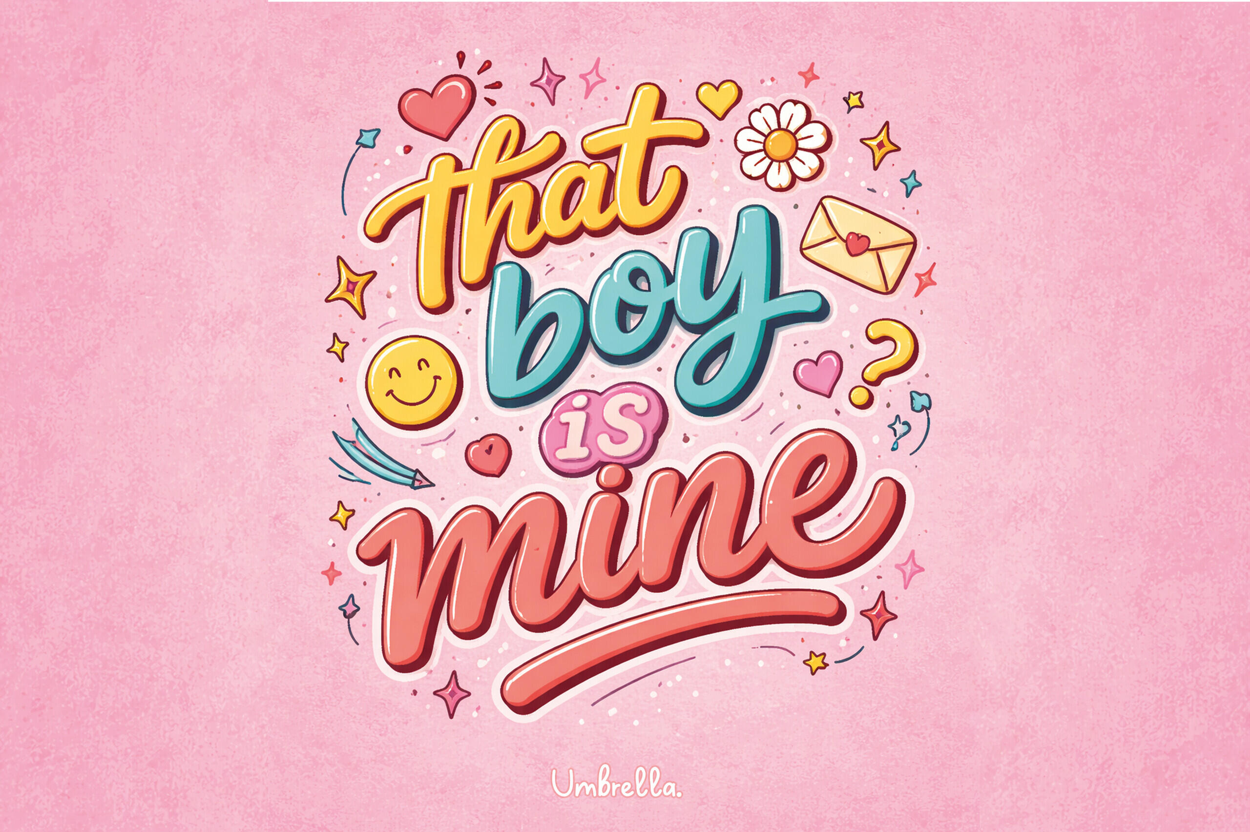THAT BOY IS MINE !!