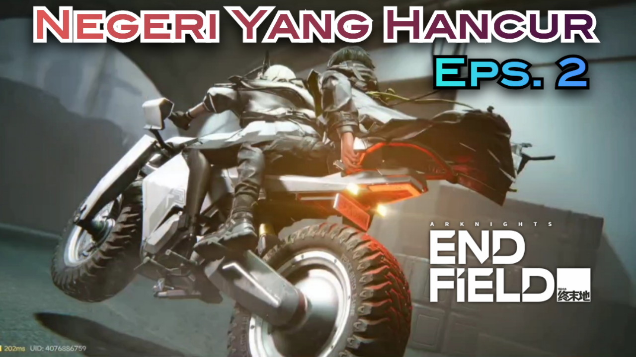 [Video] Negeri Yang Hancur (Eps. 2) ARKNIGHTS: ENDFIELD