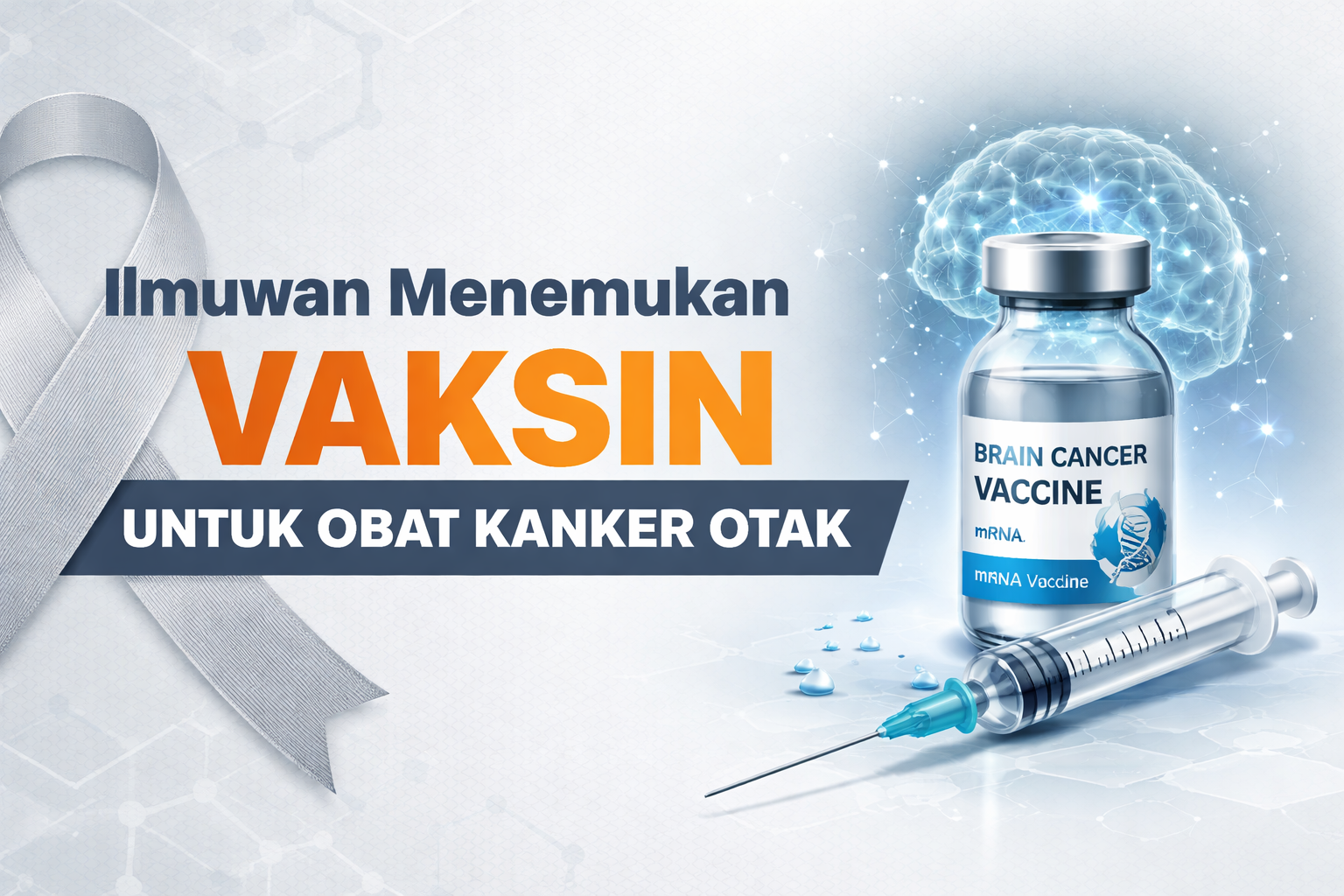 (Baca Gan) Ilmuwan Menemukan Vaksin untuk Obat Kanker Otak