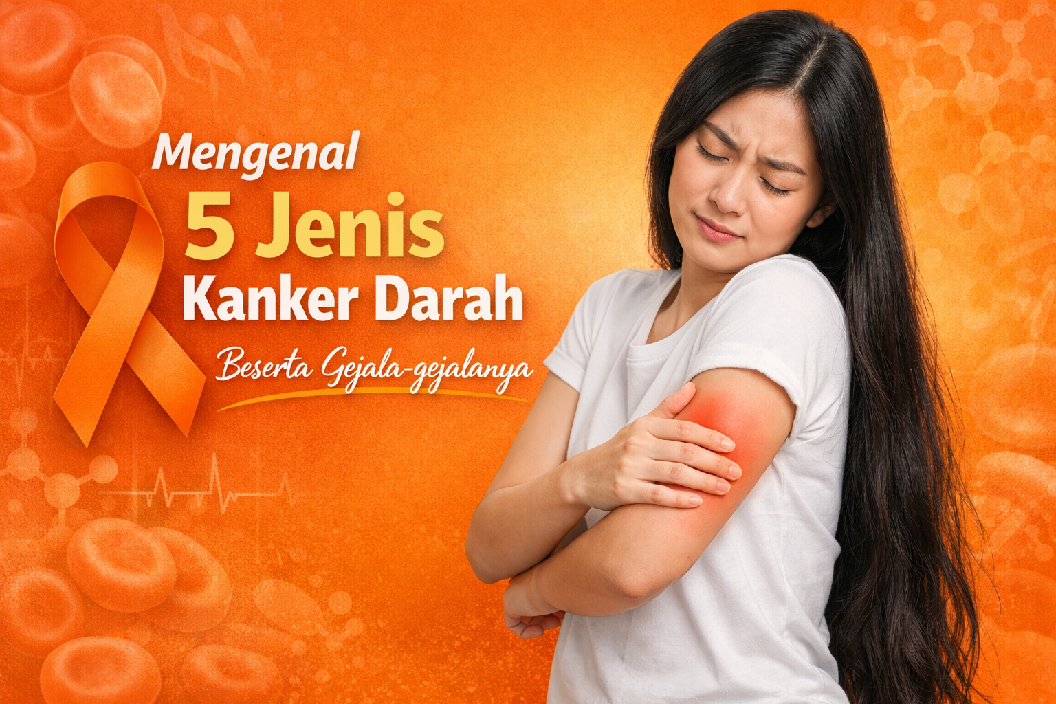 Mengenal 5 Jenis Kanker Darah Beserta Gejala-gejalanya