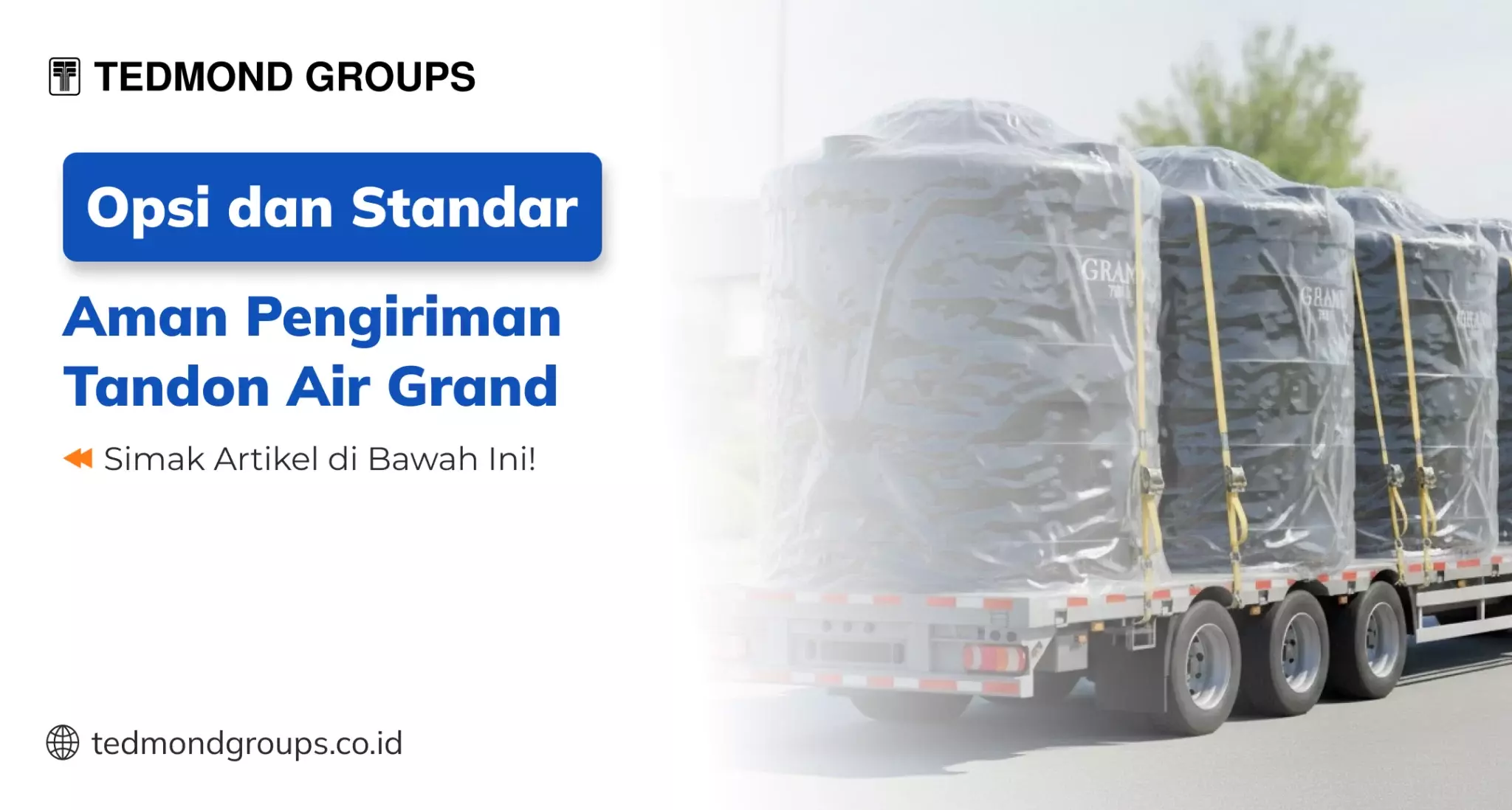 Opsi dan Standar Aman Pengiriman Tandon Air Grand