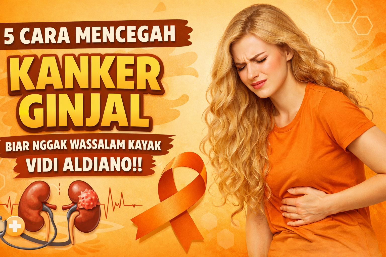 5 Cara Mencegah Kanker Ginjal, Biar Nggak Wassalam Kayak Vidi Aldiano!!
