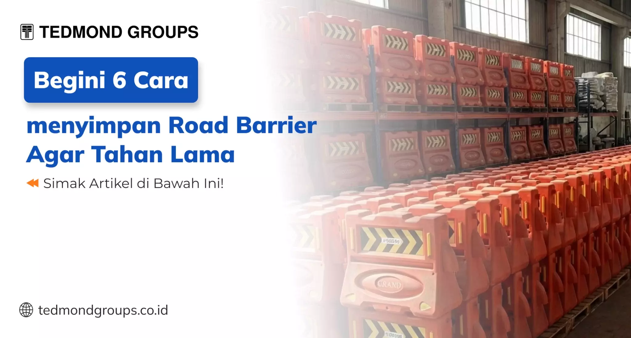 Begini 6 Cara menyimpan Road Barrier Agar Tahan Lama