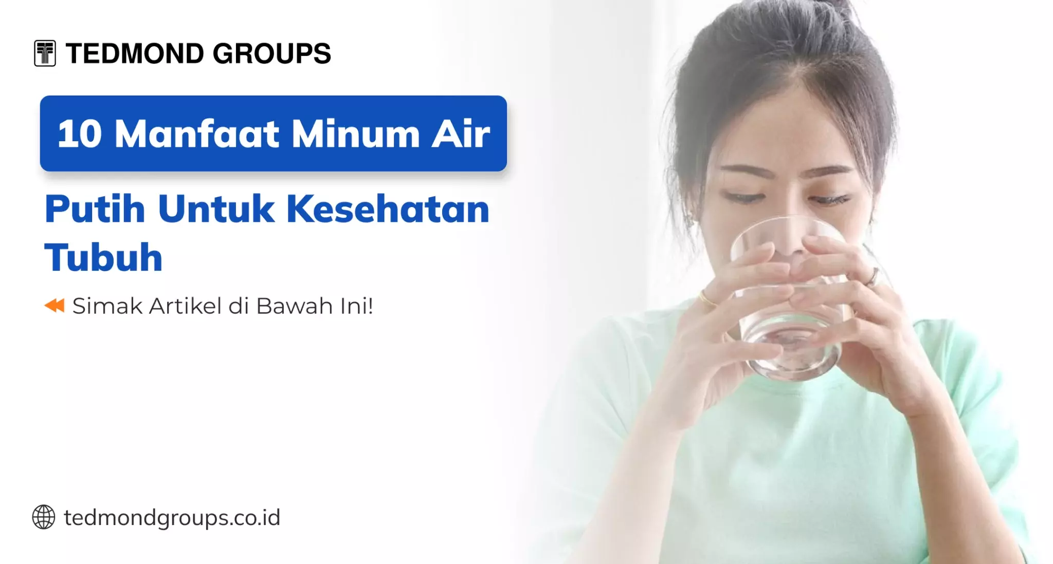 10 Manfaat Minum Air Putih untuk Kesehatan Tubuh