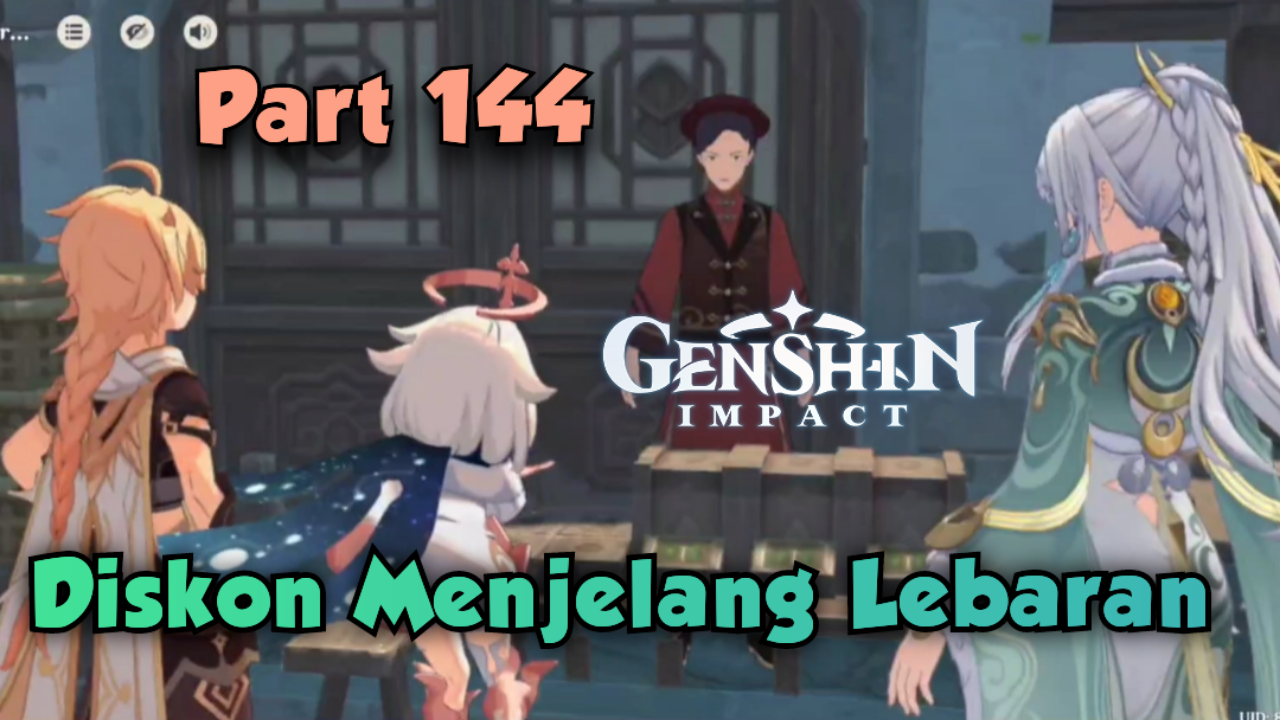 [Video] Diskon Menjelang Lebaran (Part 144) GENSHIN IMPACT
