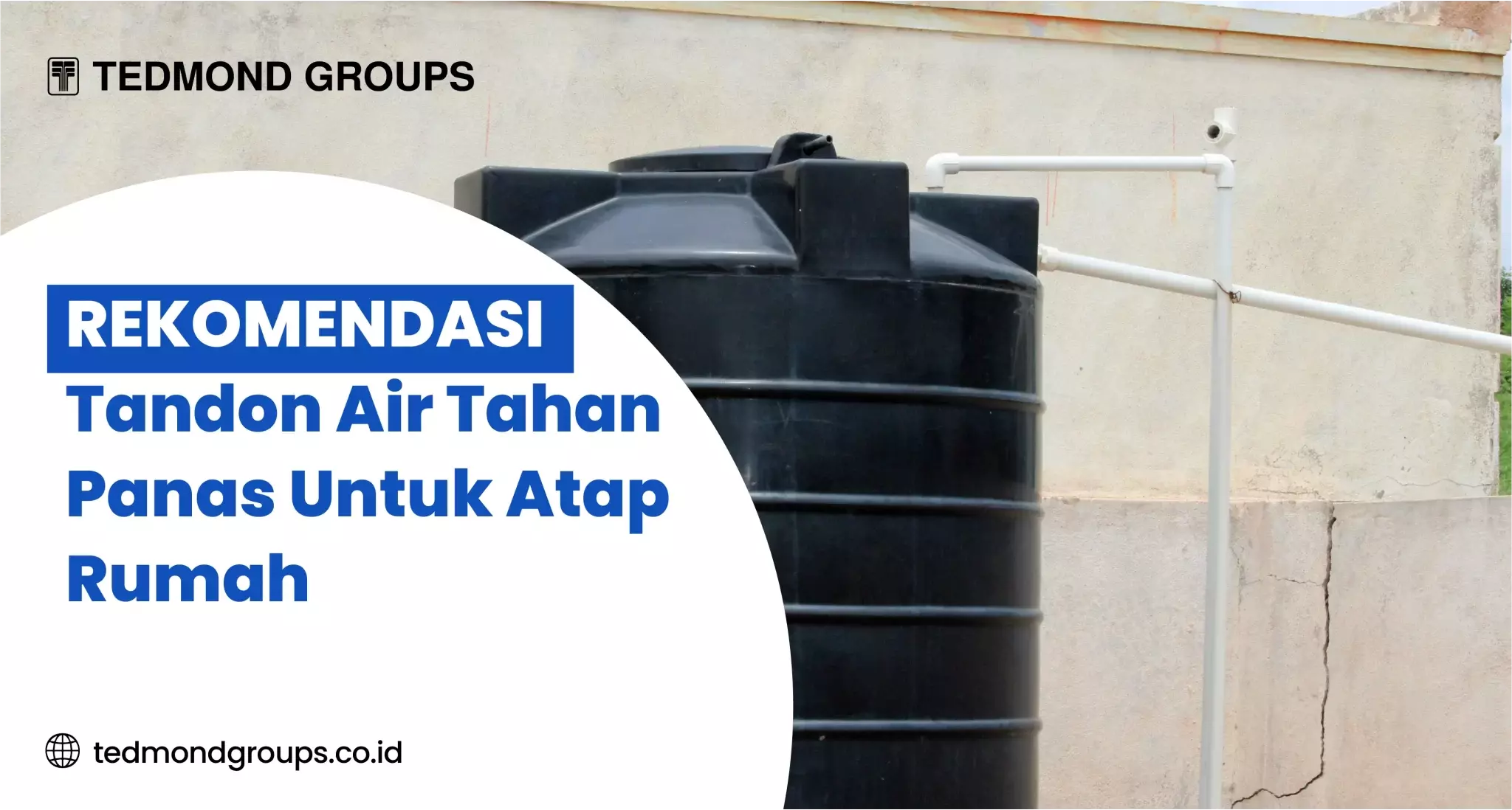Rekomendasi Tandon Air Tahan Panas Untuk Atap Rumah
