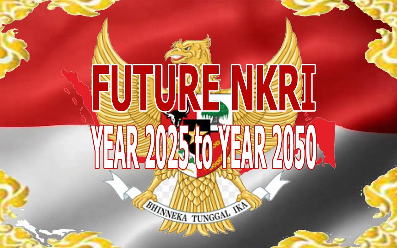 (Lecture of Nasionalisme) NKRI is So Far So Good : Trust Our Government