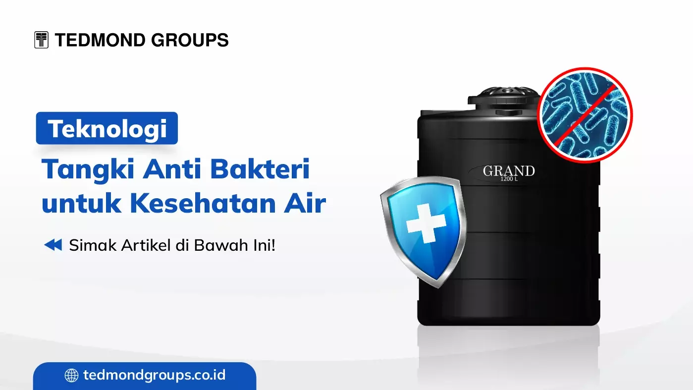 Teknologi Tangki Anti Bakteri untuk Kesehatan Air