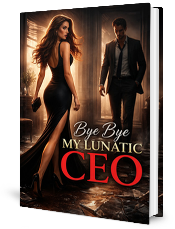 Bye Bye My Lunatic CEO Novel by Astra Marlowe _ Novel