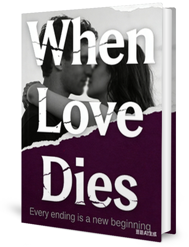 When Love Dies Novel by SophiaTaylor _ Novel