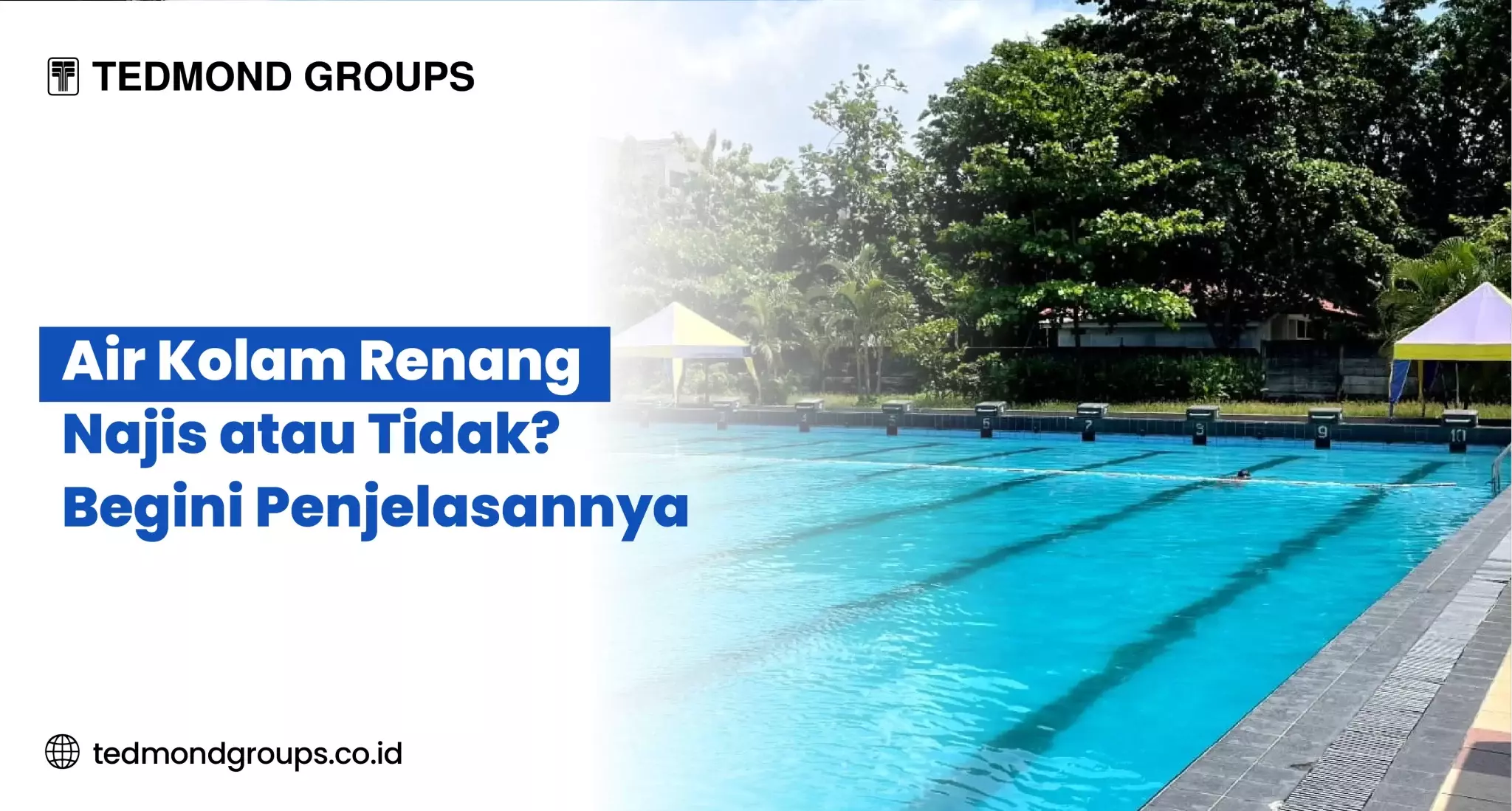 Air Kolam Renang Najis atau Tidak? Begini Penjelasannya