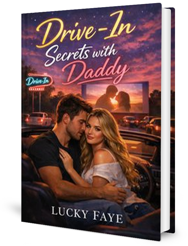 Drive-In Secrets With Daddy Novel by Lucky Faye _ Novel
