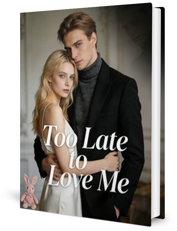Too Late To Love Me Novel by Mary Ann _ Novel