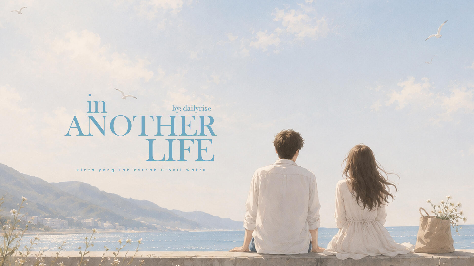 IN ANOTHER LIFE [NEW STORY]