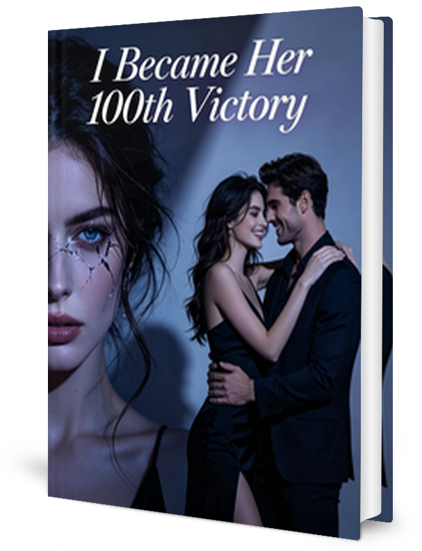 I Became Her 100th Victory Novel by WriterLola _ Novel