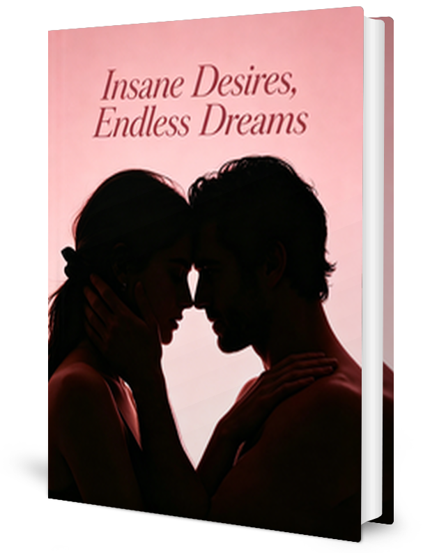 Insane Desires Endless Dreams Novel by Rely _ Novel