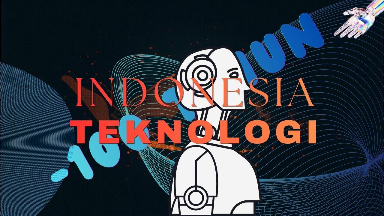 Benarkah Teknologi Indonesia beda 100 tahun dari Negara Superpower?