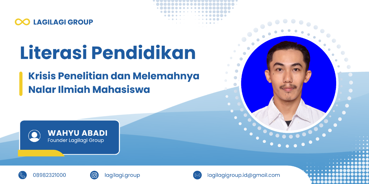 Krisis Penelitian dan Melemahnya Nalar Ilmiah Mahasiswa