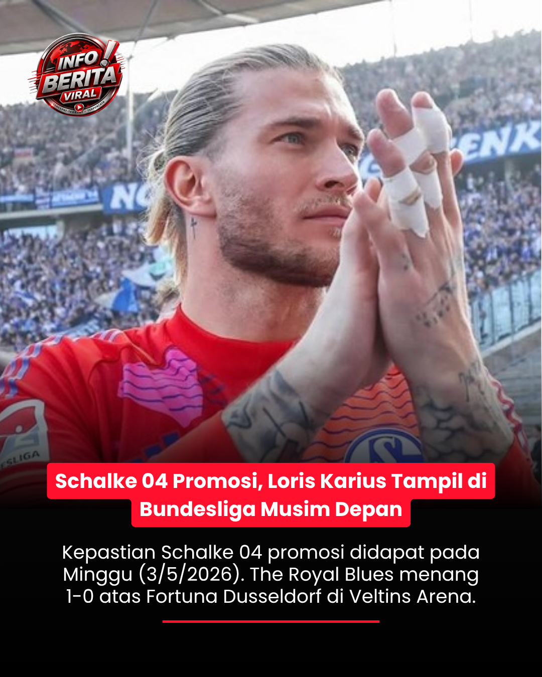 Schalke 04 Promosi, Loris Karius Tampil di Bundesliga Musim Depan