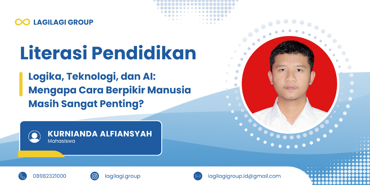 Logika, Teknologi, dan AI: Mengapa Cara Berpikir Manusia Masih Sangat Penting?