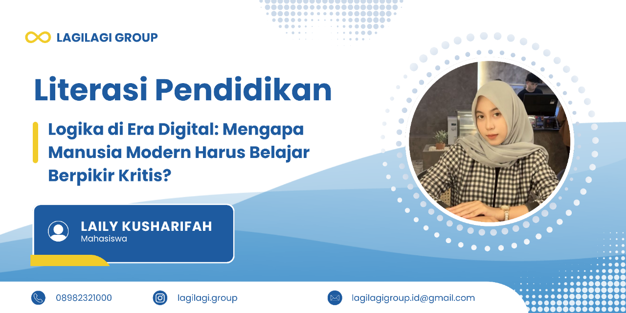Logika di Era Digital: Mengapa Manusia Modern Harus Belajar Berpikir Kritis?
