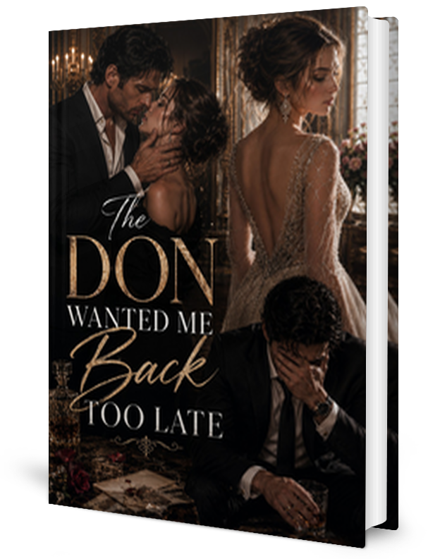 The Don Wanted Me Back Too Late Novel by Astra Marlowe _ Novel