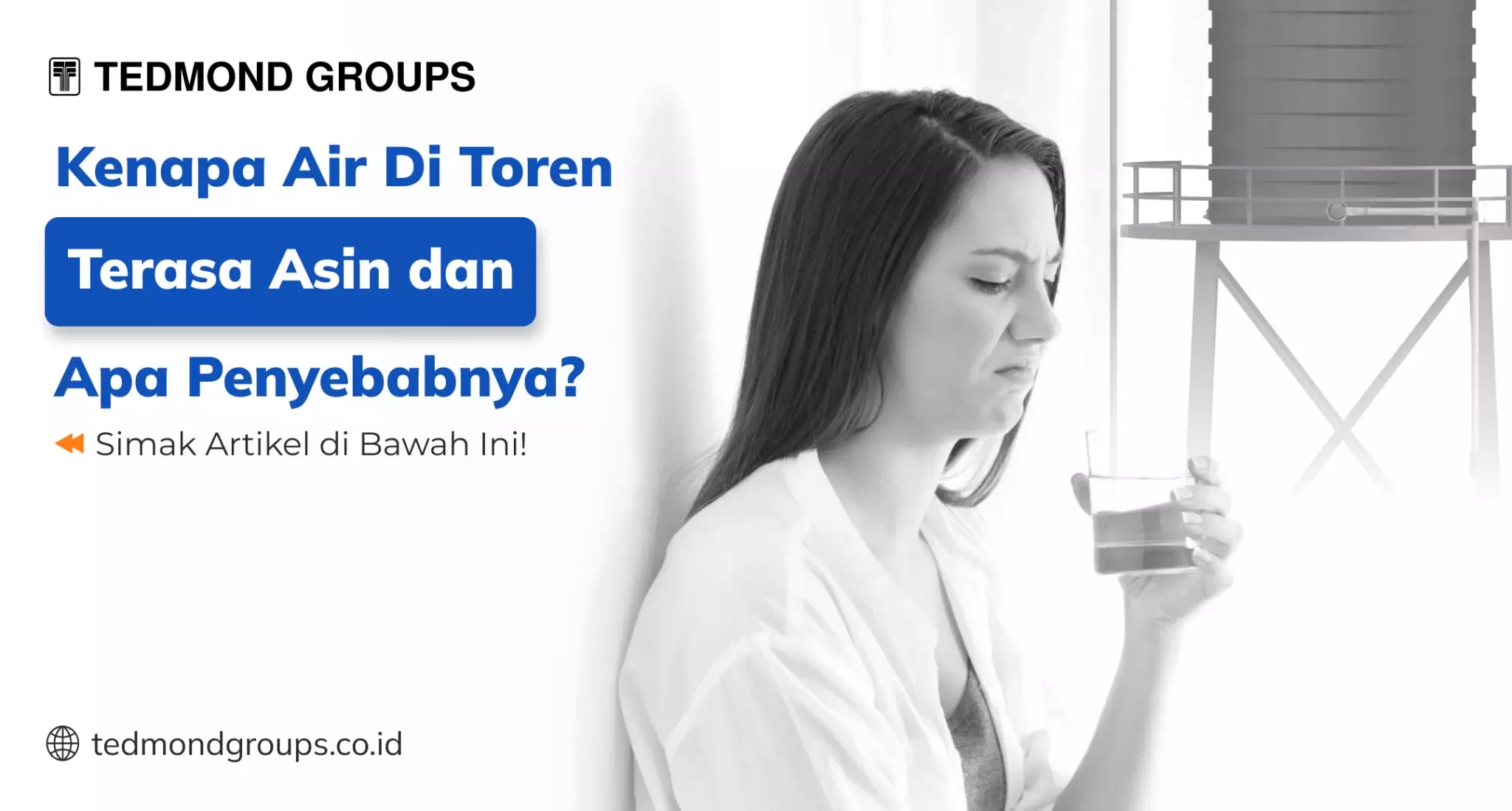 Kenapa Air di Toren Terasa Asin dan Apa Penyebabnya?
