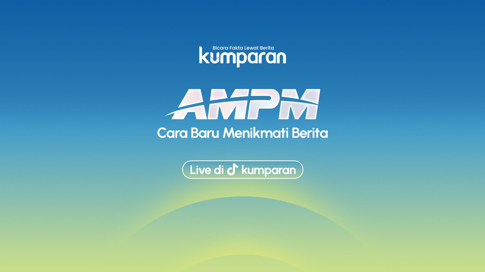 Kumparan Launches AMPM, a New Way to Enjoy Live and Interactive News