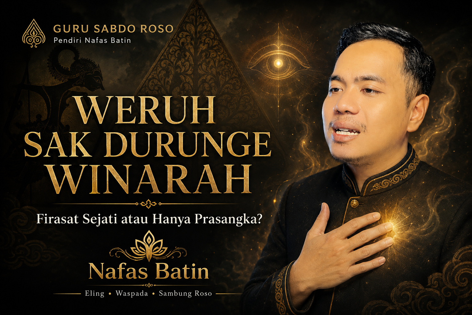 WERUH SAK DURUNGE WINARAH