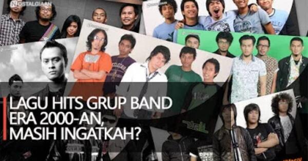 Lagu Hits Grup Band Era 2000an, Masih Ingatkah? | KASKUS