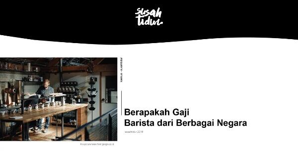 Berapakah Gaji Barista Dari Berbagai Negara Kaskus