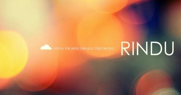Logo Rindu Rasa Rindu, Antara Rasa dan Bagian Kehidupan | KASKUS