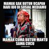 Ngakak tapi Ada Benarnya! Ini 14 Meme Paling Kocak di Hari Ibu