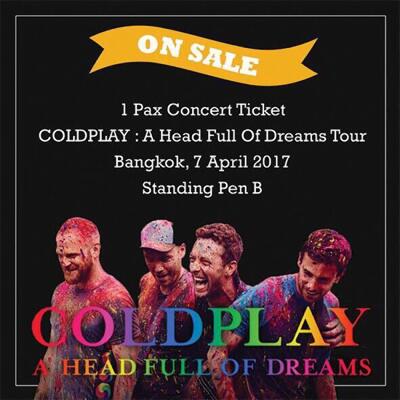 Tiket coldplay bangkok 7 april, standing pen B