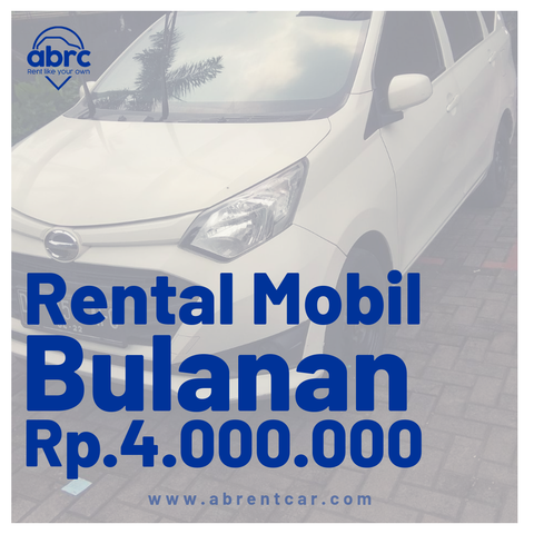 Rental Mobil Bulanan Murah cuma 4jt di AB Rent Car Bandung