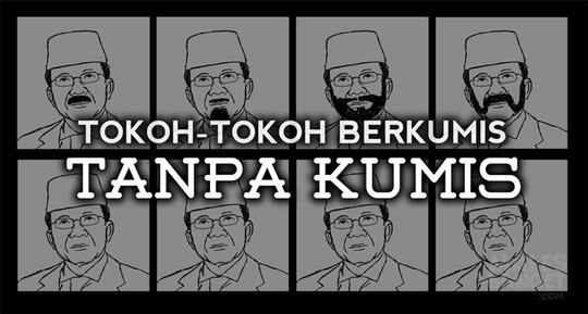 8 Tokoh Berkumis Tanpa Kumis!