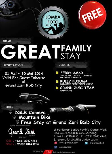 Lomba Photo Hotel Grand Zuri BSD City "Great Family, Great Stay” 1-30 Mei 2014.