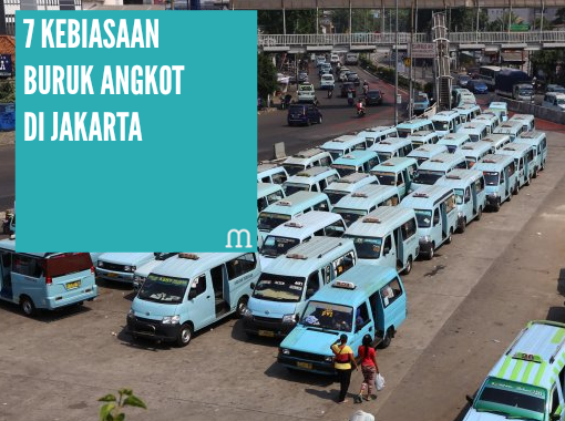 7 Kebiasaan Buruk Angkot di Indonesia