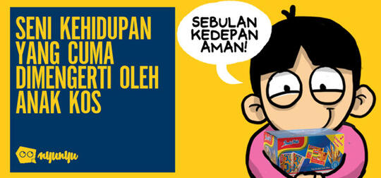 Seni Kehidupan yang Cuma Dimengerti Oleh Anak Kos