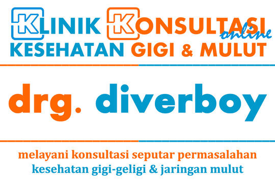 Klinik Konsultasi Online Kesehatan Gigi & Mulut oleh drg. diverboy