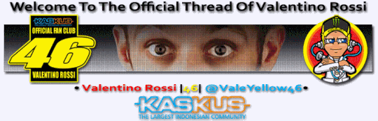 Official Fans Club Valentino Rossi - VR46Kaskus - Part 3