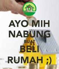5 Tips Buat Agan Yang Pengen Cepet Cepet Beli Rumah Kaskus
