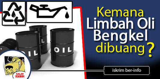 Limbah Oli Bekas Bengkel Dibuangnya Kemana Kaskus