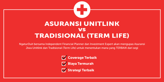 Asuransi Jiwa Unitlink Vs Tradisional Term Life Kaskus