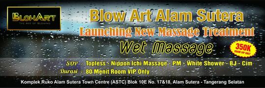 BLOW ART SPA & LOUNGE (Komplek ASTC , Alam Sutera ) - Part 1