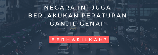 Negara Ini juga menerapkan "Ganjil-Genap", Berhasilkah?